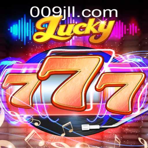 Exploring the Thrills of Lucky777: The Game Revolutionized by 009jl vip